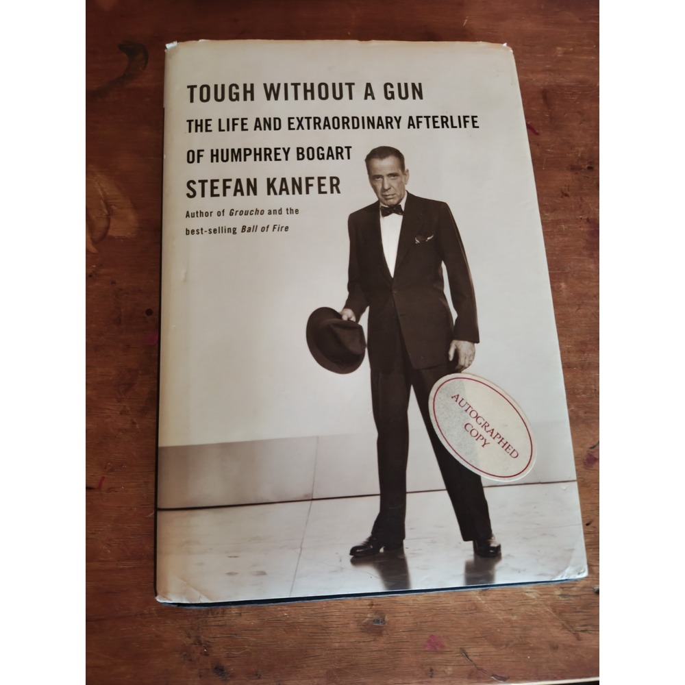Tough Without a Gun: The‎ Life and Extraordinar- hardcover, Kanfer Autographed